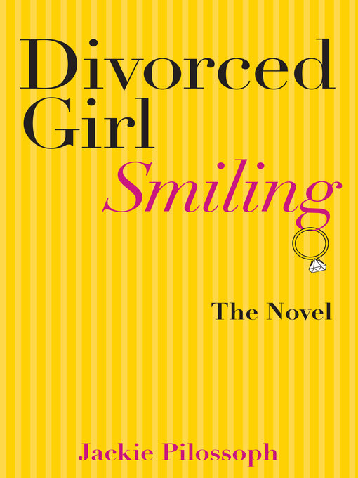 Title details for Divorced Girl Smiling by Jackie Pilossoph - Available